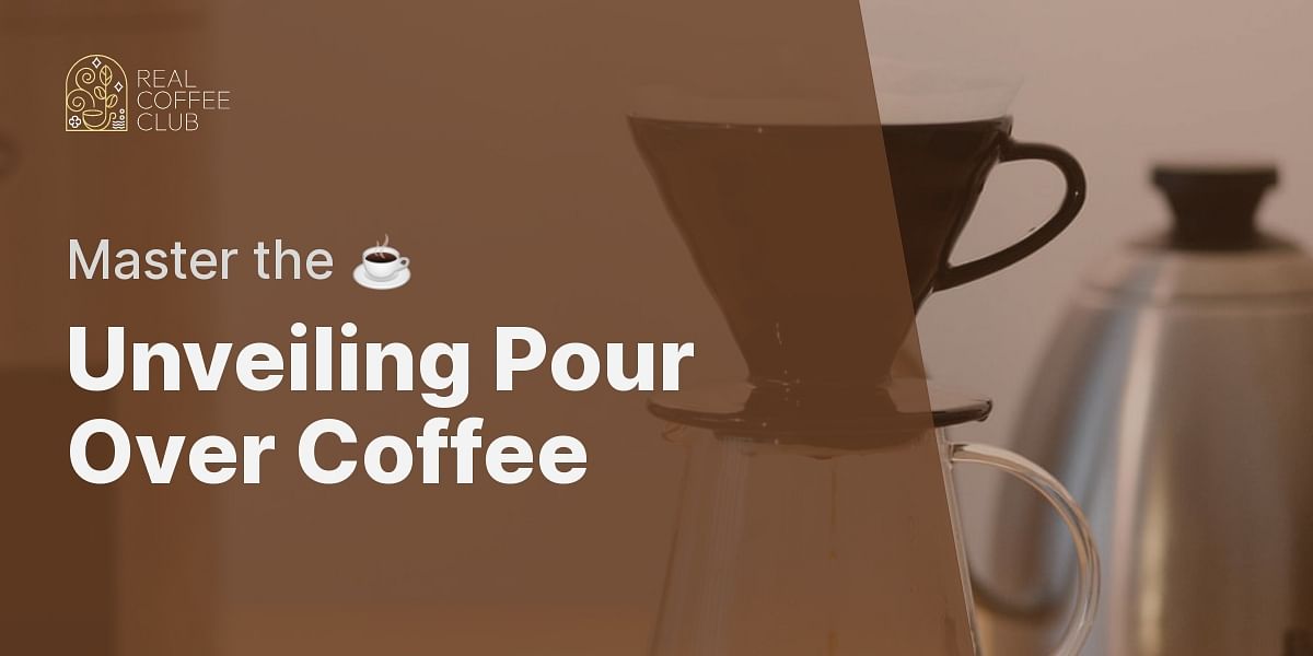 What is pour over coffee?