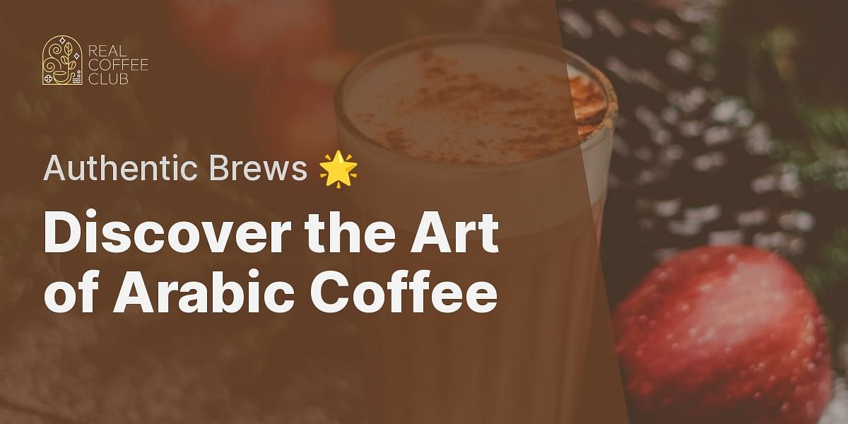 Traditional Arabic Coffee Brewing Real Coffee Club