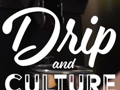 Drip and Culture - Socially Minded Coffee