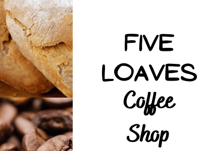 Five Loaves Coffee Shop