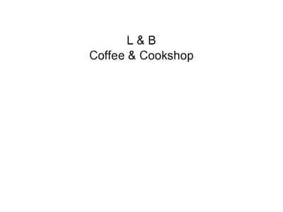 Ladle and Blade Coffee & Cookshop